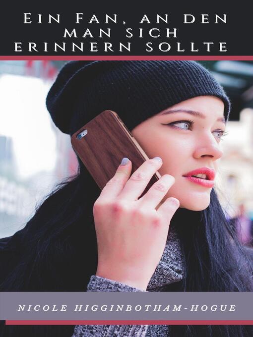 Title details for Ein Fan, an den man sich erinnern sollte by Nicole Higginbotham-Hogue - Available
